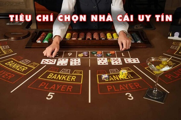 Tiêu chí lựa chọn Casino online uy tín, chất lượng nhất